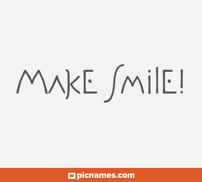 Make Smile!